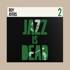 Adrian Younge, Ali Shaheed Muhammad & Roy Ayers - Jazz Is Dead 2 - Roy Ayers 