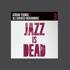 Adrian Younge & Ali Shaheed Muhammad - Jazz Is Dead 9 - Instrumentals (Black Vinyl) 