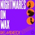 Nightmares On Wax - Remixed! To Freedom 