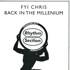 FYI Chris - Back In The Millennium 