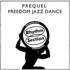 Prequel - Freedom Jazz Dance 