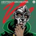 Abstract Orchestra - Madvillain Vol. 1 