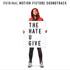Various - The Hate U Give (Soundtrack / O.S.T.) 