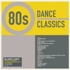Various - 80s Dance Classics 