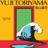 Yuji Toriyama - Choice Works 1982 – 1985 