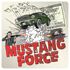 Mustang Force - Hollywood Hustlers 