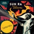The Sun Ra Arkestra - To Those Of Earth And Other Worlds 