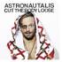 Astronautalis - Cut the Body Loose 