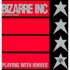 Bizarre Inc - Playing With Knives 