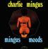 Charles Mingus - Mingus Moods 