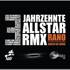 Rano - 3 Jahrzehnte (All Star Remix) 