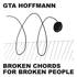 GTA Hoffmann - Broken Chords For Broken People 