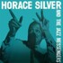 Horace Silver & The Jazz Messengers - Horace Silver & The Jazz Messengers 