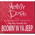 Kenny "Dope" Gonzalez - The Unreleased Project - Boomin' In Ya Jeep 