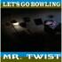 Let's Go Bowling - Mr. Twist 