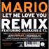 Mario - Let Me Love You (Remix) 
