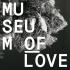 Museum Of Love - Museum Of Love 