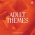 El Michels Affair - Adult Themes (Black Vinyl) 