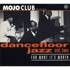 Various - Mojo Club Presents Dancefloor Jazz Volume Two (For What It's Worth) 