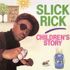 Slick Rick - Children's Story 
