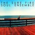 The Sure Fire Soul Ensemble - The Sure Fire Soul Ensemble 