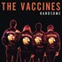 The Vaccines - Handsome 