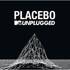 Placebo (UK) - MTV Unplugged 