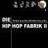 Various  - Die Hip Hop Fabrik II 