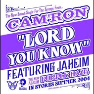 Cam'ron - Lord You Know 