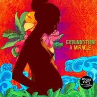 Groundation - A Miracle 