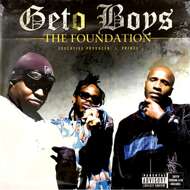 Geto Boys - The Foundation 