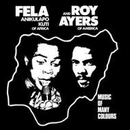 Fela Kuti And Roy Ayers - Music of Many Colours 