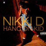 Nikki D - Hang On Kid / Your Man Is My Man 