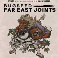 Bugseed - Far East Joints 