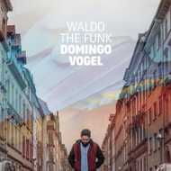Waldo The Funk - Domingo Vogel 