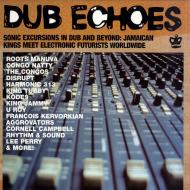 Various (Soul Jazz Records presents) - Dub Echoes 