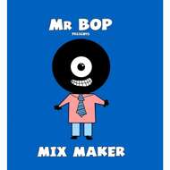 Mr Bop (DJ Damage of Jazz Liberatorz) - Mix Maker 