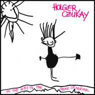 Holger Czukay - On The Way To Peak Of Normal 