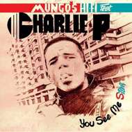 Mungo's Hi Fi - You See Me Star feat. Charlie P 