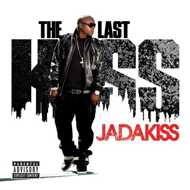 Jadakiss - The Last Kiss 