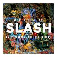 Slash Featuring Myles Kennedy And The Conspirators - World On Fire 