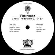 Phatheadz - Check The Rhyme '93-'94 EP 