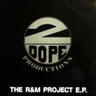 2 Dope Productions - The R & M Project E.P. 