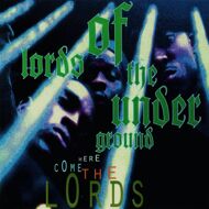 Lords Of The Underground - Here Come The Lords (Black Vinyl) 