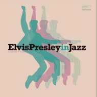 Various - Elvis Presley In Jazz 