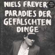 Niels Frevert - Paradies Der Gefälschten Dinge 
