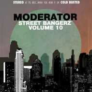 Moderator - Street Bangerz Volume 10 