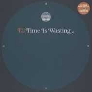 TJ - Time Is Wasting 