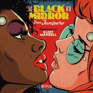 Clint Mansell - Black Mirror: San Junipero (Soundtrack / O.S.T.) [Colored Vinyl] 