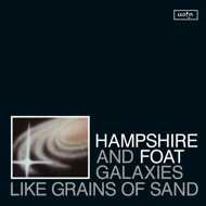 Warren Hampshire And Greg Foat - Galaxies Like Grains of Sand 